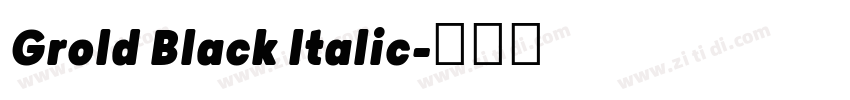 Grold Black ltalic字体转换
